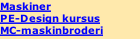 Maskiner PE-Design kursus MC-maskinbroderi